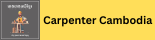 Carpenter Cambodia